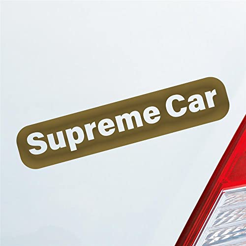 Auto Aufkleber Supreme Car Beste Oberste Höchste 19x4 cm Gold Sticker Heckscheibenaufkleber