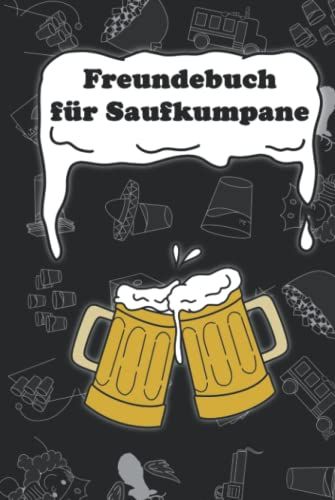 Freundebuch für Saufkumpane XXL: Freundebuch für Erwachsene - Hardcover