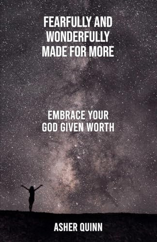 Fearfully And Wonderfully Made For More