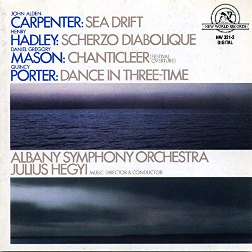 Carpenter: Sea Drift; Hadley: Scherzo Diabolique; Mason: Chanticleer; Porter: Dance in Three-Time