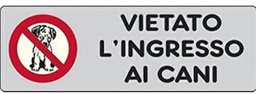 Lovelegis Cartelli colore argento con scritta vietato l ingresso ai cani locali cf 1 pz