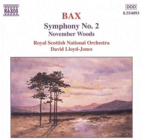 Bax: Symphony No. 2; November Woods