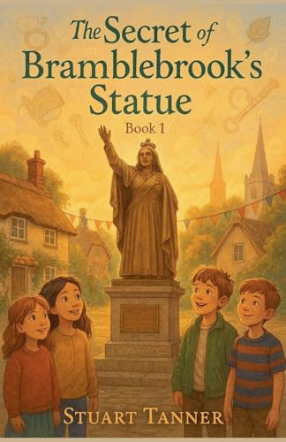 The Secret of Bramblebrook's Statue (The Curio Club Mysteries, Band 1)