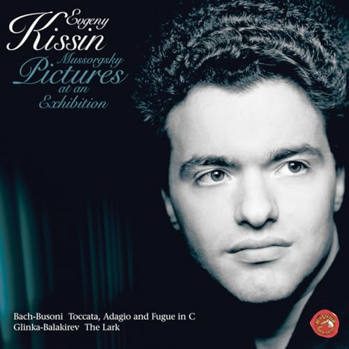 Mussorgsky: Bilder einer Ausstellung / Bach: Toccata, Adagio und Fuge / Glinka: Die Lerche
