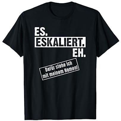 Saufen Eskalation Techno Outfit I Es Eskaliert Eh T-Shirt