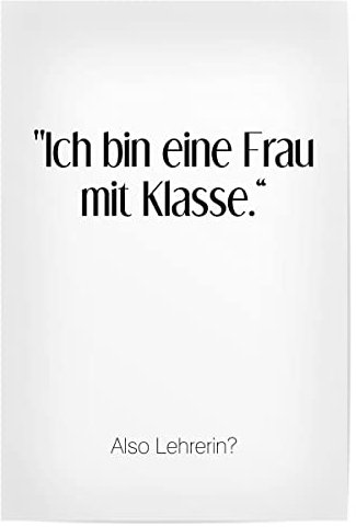 artboxONE Poster 75x50 cm Schwarzweiß Frau mit Klasse hochwertiger Design Kunstdruck - Bild klasse Lehrerin Schule