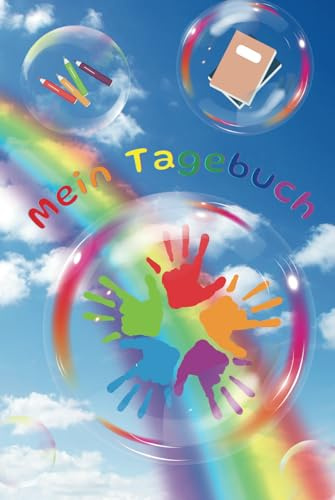 Tagebuch für Kinder: Dein Tag, deine Freunde, deine Gefühle - für Schulkinder von 7 - 13 (Dein Tag, deine Freunde, deine Gefühle - Tagebücher für Kinder)