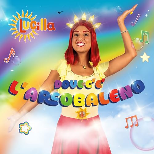 Audio Cd Lucilla - Dove C'E' L'Arcobaleno