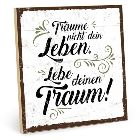 TypeStoff Holzschild mit Spruch – LEBE DEINEN TRAUM – im Vintage-Look mit Zitat als Geschenk und Dekoration zum Thema Lebensfreude, Motivation und Ziel - HS-00369