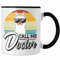 Trendation - Call Me Doctor Tasse Geschenk für Doktor Bestanden (Schwarz)