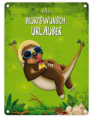 Metallschild mit Faultier in Hängematte Motiv und Spruch: Berufswunsch: Urlauber