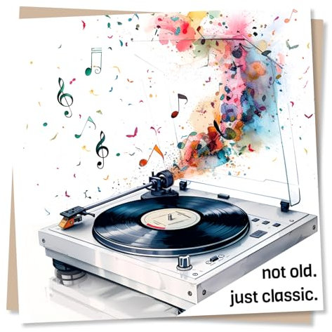 Classic Vinyl Happy Birthday Card - For Music Lovers - Not Old. Just Classic. - Birthday Card For Men, Women