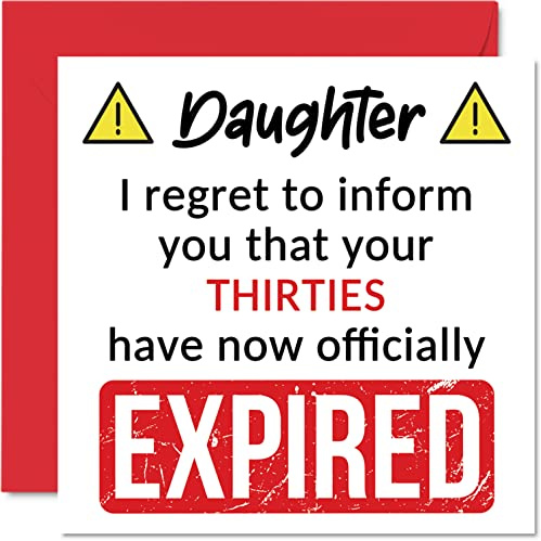 Funny 40th Birthday Cards for Daughter, Your Thirties Have Expired | Happy Birthday Card for Daughter from Mum or Dad Parents, 145mm Banter Joke Humour Bday Greeting Cards Gift