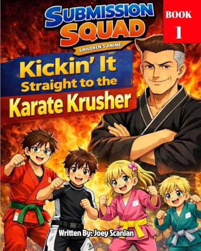 Submission Squad: Kickin' It to the Karate Krusher