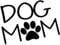 Dog Mom Paw L 0252 (schwarz) // Sticker OEM JDM Style Aufkleber