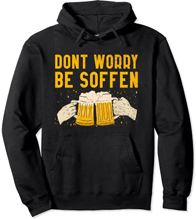 Don't worry besoffen - Sauf Feiern Geschenk Pullover Hoodie