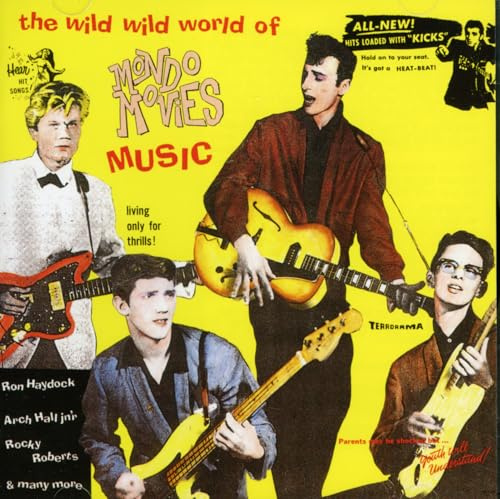 The Wild Wild World of Mondo Movies Music