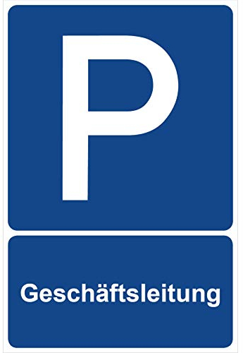 Parkplatzschild Geschäftsleitung Parken Schild Blau 30 x 20 x 0,3 cm Kunststoff Parkplatzmakierung Parken Parkplatzschilder Parkplatz Hinweisschild, Verbotsschild, Parkplatz Freihalten