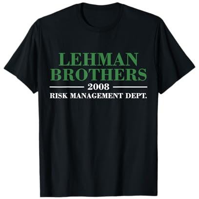 Lehman Brothers 2008 Risk Management Dept T-Shirt