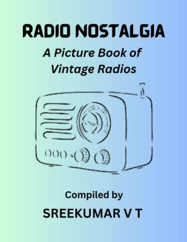 Radio Nostalgia: A Picture Book of Vintage Radios