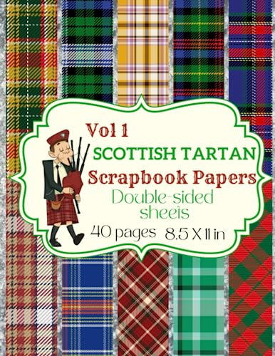 Scotish Tartan scrapbook papers Vol 1: tartan plaid scrapbook paper a collection of paper as scotland scrapbooking supplies for Card Making, Origami & DIY and more