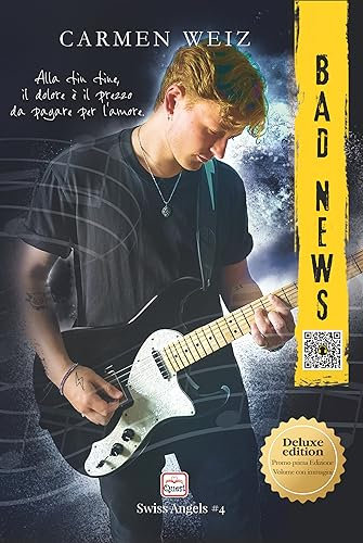 Bad News (ebook serie Swiss Angels #4): Una serie di romanzi rosa con un tocco Music Romance - versione Kindle unlimited