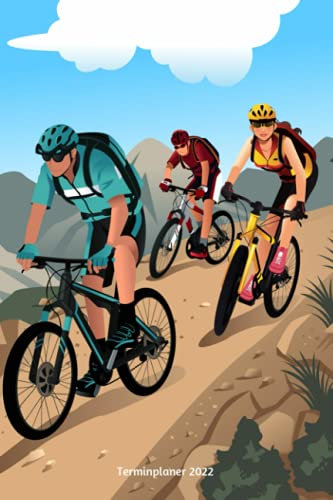 Terminplaner 2022: Radfahrer Mountainbiker Radsportler Design Jahresplaner und Kalender von Januar bis Dezember 2022 mit Ferien, Feiertagen und Monatsübersicht - Organizer und Zeitplaner für 1 Jahr