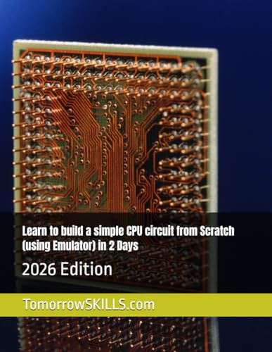 Learn to build a simple CPU circuit from Scratch (using Emulator) in 2 Days