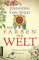 Die Farben der Welt: Historischer Roman