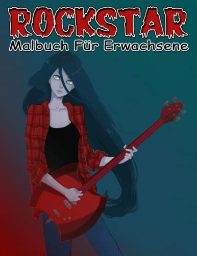 Rockstar Malbuch für Erwachsene: Genre der populären Musik Seiten zu Zeichenbuch | 30 Abbildungen Seiten zum Gag Geschenke, Geburtstag, Spaß haben und Entspannung