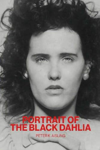 Portrait of The Black Dahlia