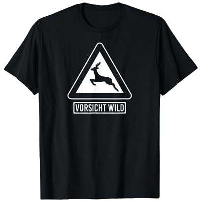 Vorsicht Wild I Wildwechsel Hirsch Geweih Motiv für Jäger T-Shirt