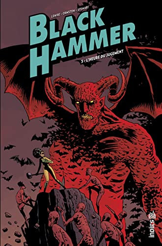 Black Hammer - Tome 3 - L'heure du jugement (French Edition)