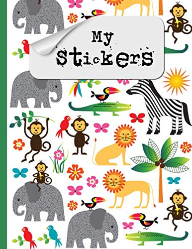Blank Sticker Album: The Perfect Blank Sticker Book For Kids. Over 100 Empty Pages For Your Animal Sticker Collection!