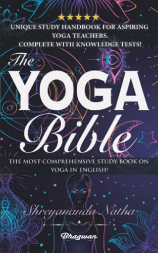 THE YOGA BIBLE: The most comprehensive study book on yoga in English!