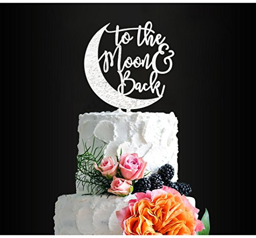 Glitter Silver To the Moon & Back Romantic Wedding Cake Topper - Elegant Decorative Cake Toppers for Wedding Anniversary and Birthday Parties