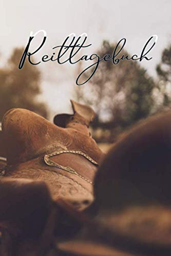 Reittagebuch: Das Buch für dein Pferd, zum Eintragen und ausfüllen für deine Reitstunden Trainingsbuch für Pferdebesitzer