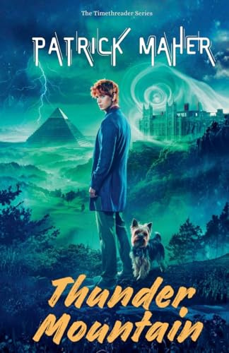 Thunder Mountain (Timethreader, Band 4)