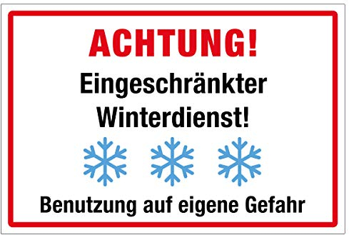 WANDKINGS Hinweisschild - Achtung, Eingeschränkter Winterdienst, Benutzung auf eigene Gefahr - stabile Aluminium Verbundplatte - Wähle eine Größe - 30x20 cm