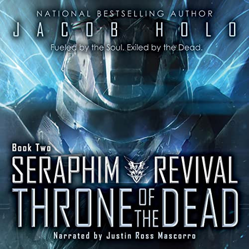 Throne of the Dead: Seraphim Revival, Volume 2