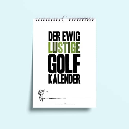 Der ewig lustige Golfkalender mit Sprüchen und Illustrationen für jeden Monat – Kalender DIN A4 zum Aufhängen für Golfer