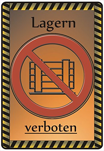 Schild Hinweisschild Hinweis Lagern verboten Einlagern Lager Werkstatt SOS Not
