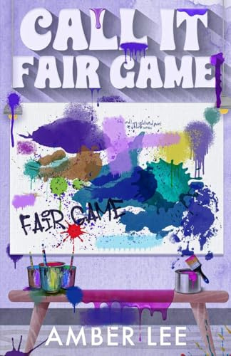 Call It Fair Game: An enemies to lovers with a secret billionaire twist