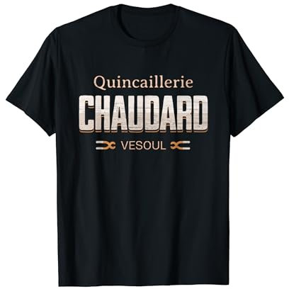 Quincaillerie Chaudard La 7ème compagnie Homme Femme T-Shirt