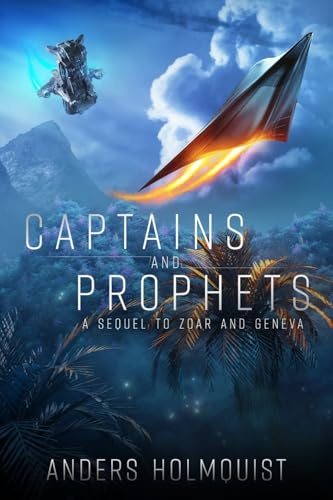 Captains and Prophets (Zoar and Geneva, Band 2)