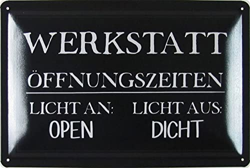 Metall Schild 20x30cm Werkstatt Öffnungszeiten Spruch Sprüche Blechschild