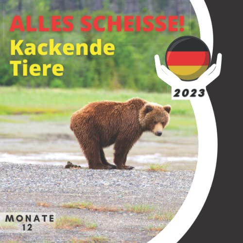 ALLES SCHEISSE! kackende tiere kalender 2023: Kalender 2023 Lustiger Tiere | Haustier für hundebesitzer und Tierliebhaber