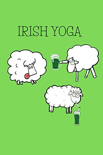 IRISH YOGA: Lined Notebook | Perfect Gift For St. Patrick's Day