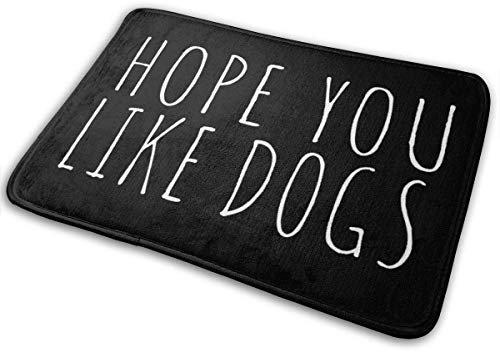 Doormat Hope You Like Dogs Fun Welcome Doormat Personalized Indoor Floor Mats Living Room Bedroom Bathroom Door Mat 40X60CM