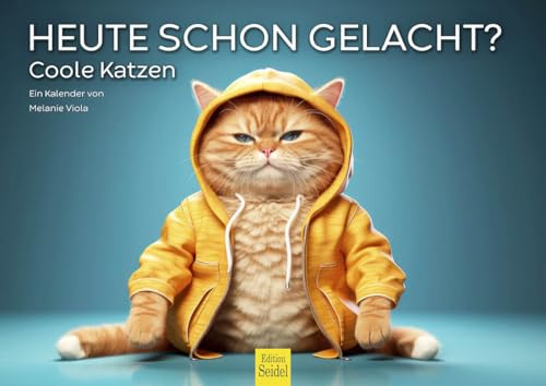 Edition Seidel Premium Kalender Coole Katzen 2026 Format DIN A4 Wandkalender Katzenkalender Tiere Katze lustige Sprüche Motivation Melanie Viola